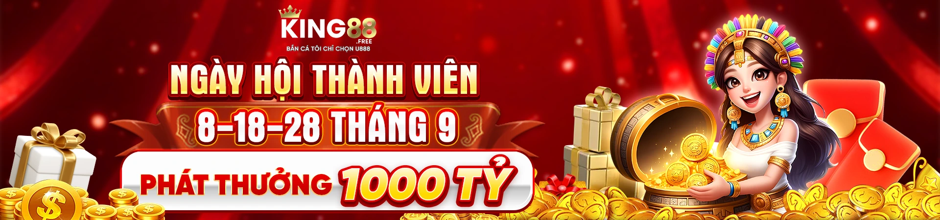 Ngày hội thành viên 8-18-28 tháng 9 phát thưởng 1000 tỷ