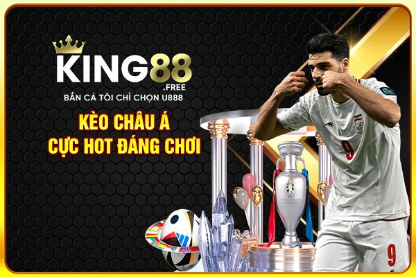 Kèo châu Á cực hot đáng chơi Kèo châu Á cực hot đáng chơi