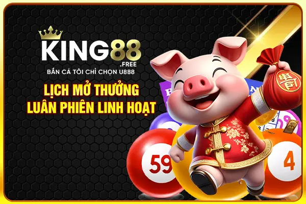 Lịch mở thưởng luân phiên linh hoạt Lịch mở thưởng luân phiên linh hoạt